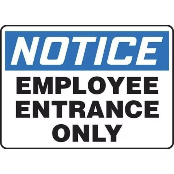 Accuform EMPLOYEE ENTRANCE ONLY, Adhesive Dura-Poly, 7 in x 10 in, Acrylic Adhesive Mounting MADM877XV - main